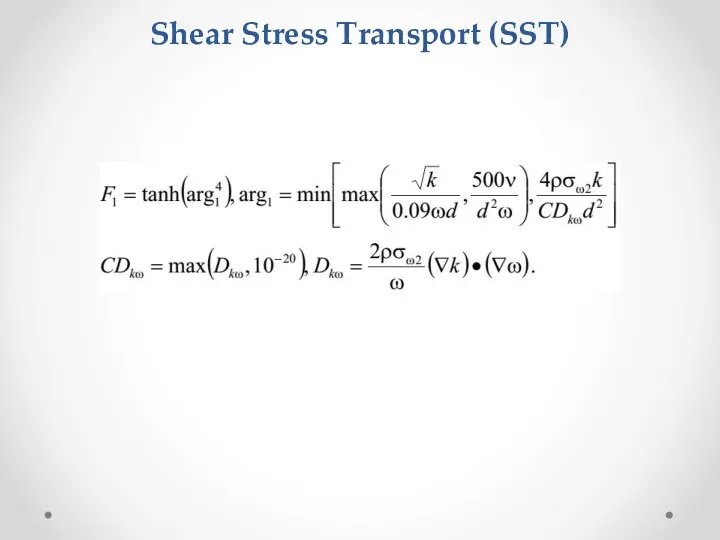 Shear Stress Transport (SST)