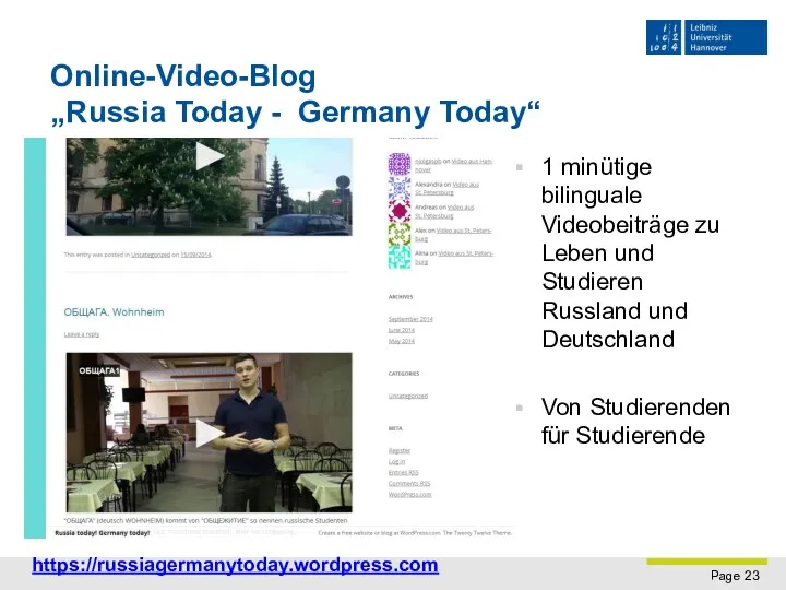 Online-Video-Blog „Russia Today - Germany Today“ 1 minütige bilinguale Videobeiträge zu Leben und