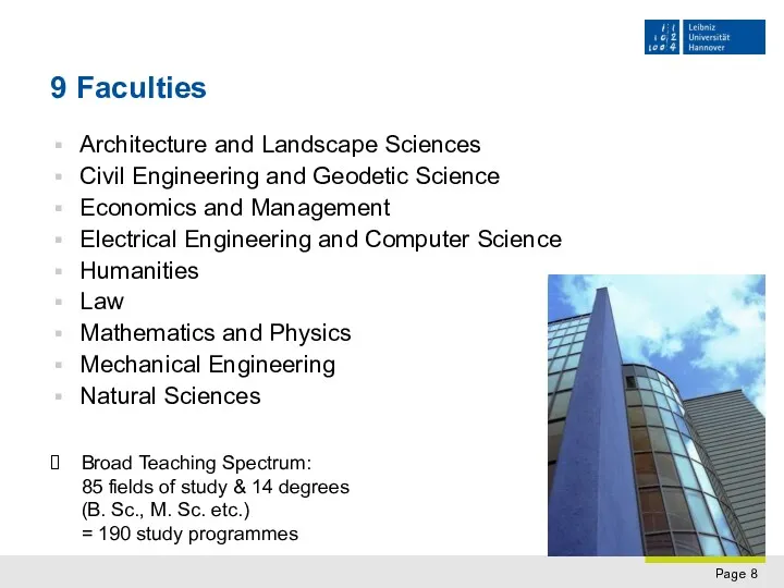 9 Faculties Architecture and Landscape Sciences Civil Engineering and Geodetic Science Economics and