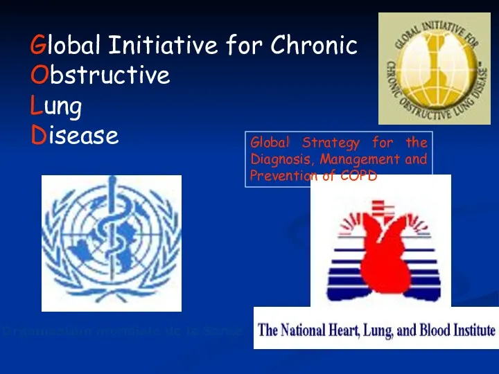 Global Initiative for Chronic Obstructive Lung Disease Global Strategy for