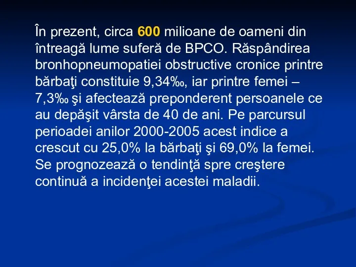 În prezent, circa 600 milioane de oameni din întreagă lume