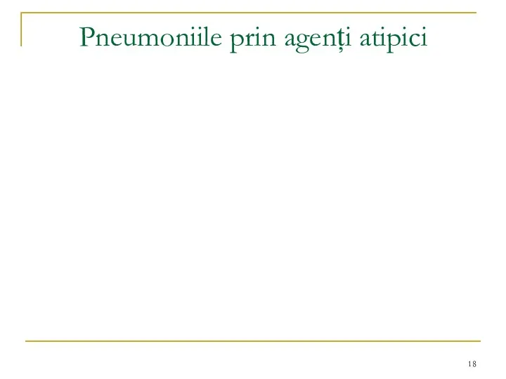 Pneumoniile prin agenți atipici