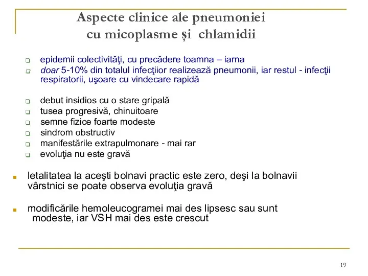Aspecte clinice ale pneumoniei cu micoplasme și chlamidii epidemii colectivităţi, cu precădere toamna
