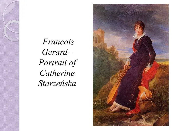 Francois Gerard - Portrait of Catherine Starzeńska