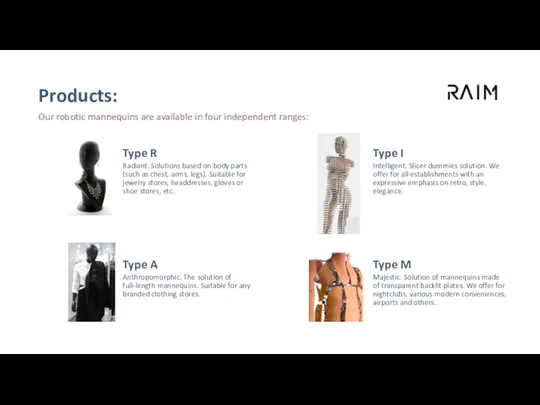 Products: Our robotic mannequins are available in four independent ranges: