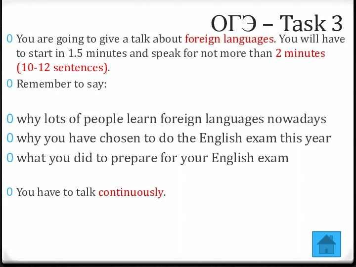 You are going to give a talk about foreign languages. You will have