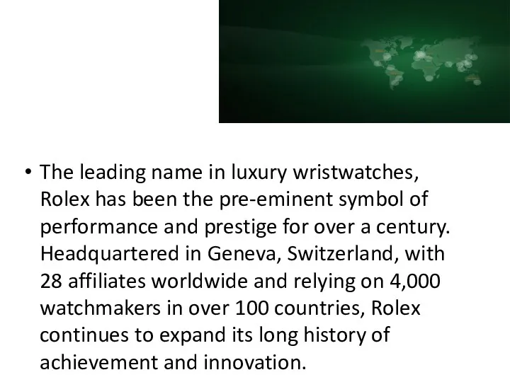 The leading name in luxury wristwatches, Rolex has been the pre-eminent symbol of