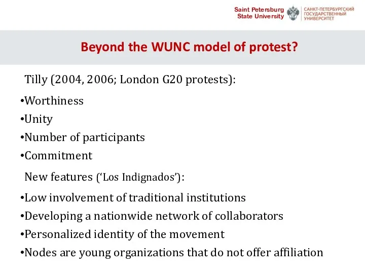 Beyond the WUNC model of protest? Tilly (2004, 2006; London
