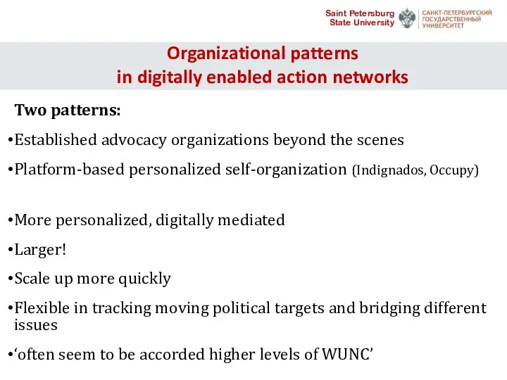 Organizational patterns in digitally enabled action networks Two patterns: Established