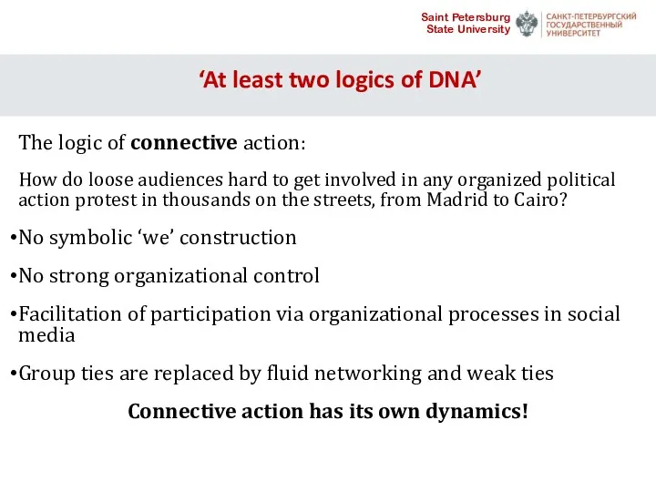 ‘At least two logics of DNA’ The logic of connective