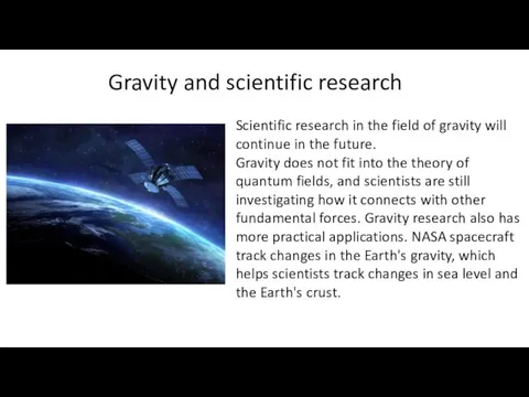 Gravity and scientific research Scientific research in the field of