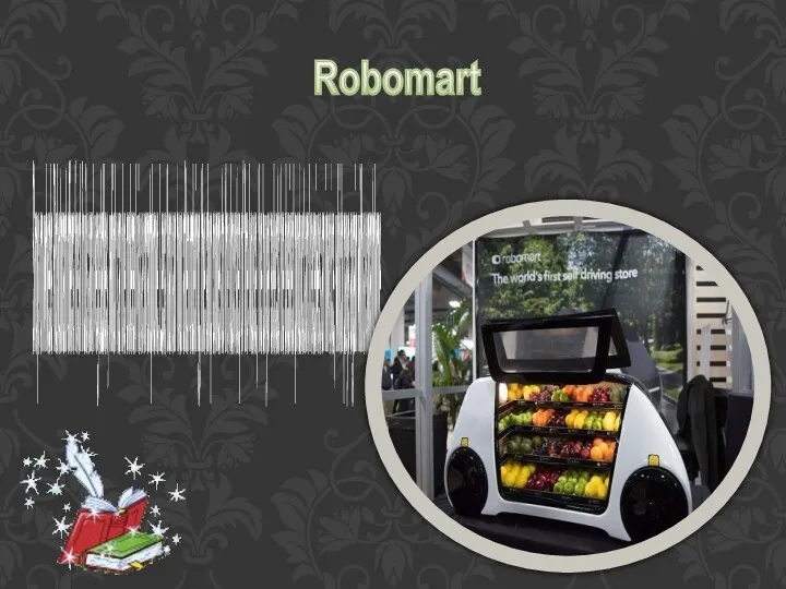 Shop on wheels Robotmart offers fresh fruits and vegetables, which