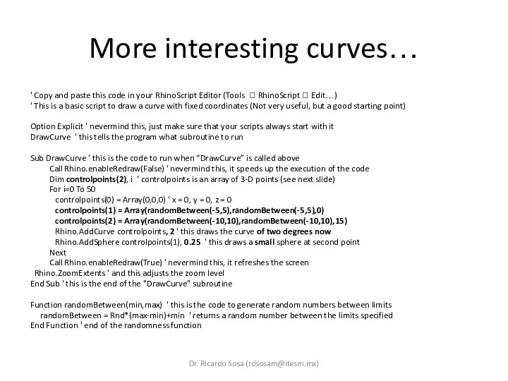 More interesting curves… ' Copy and paste this code in