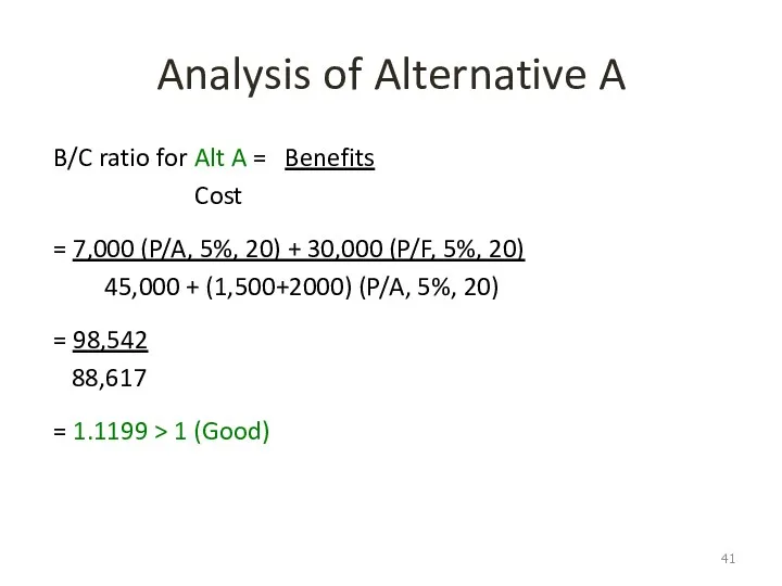Analysis of Alternative A B/C ratio for Alt A =