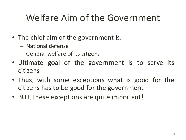 Welfare Aim of the Government The chief aim of the