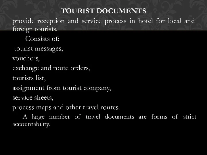 TOURIST DOCUMENTS provide reception and service process in hotel for local and foreign