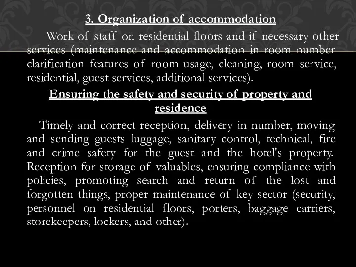 3. Organization of accommodation Work of staff on residential floors and if necessary