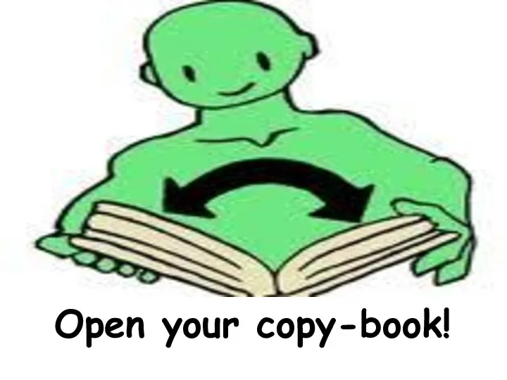 Open your copy-book!