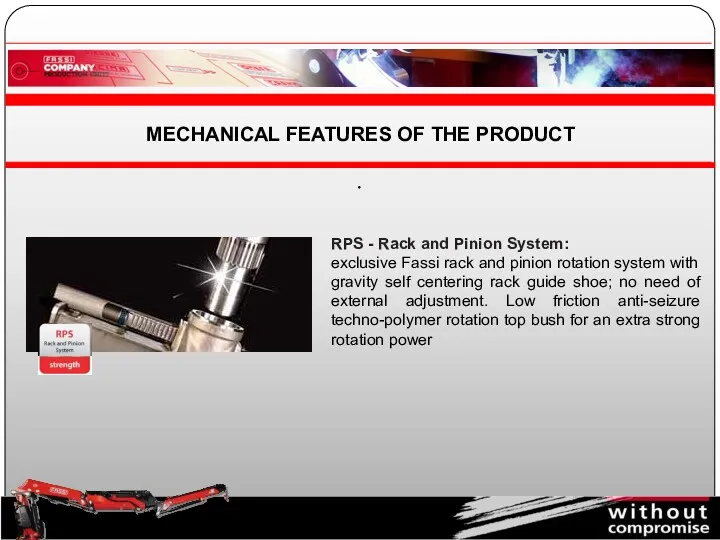 RPS - Rack and Pinion System: exclusive Fassi rack and