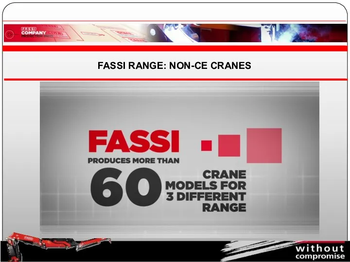 FASSI RANGE: NON-CE CRANES