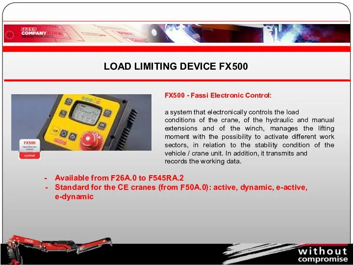 LOAD LIMITING DEVICE FX500 FX500 - Fassi Electronic Control: a