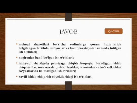 JAVOB mehnat sharoitlari bo‘yicha xodimlarga qonun hujjatlarida belgilangan tartibda imtiyozlar