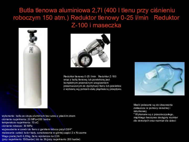 Butla tlenowa aluminiowa 2,7l (400 l tlenu przy ciśnieniu roboczym 150 atm.) Reduktor