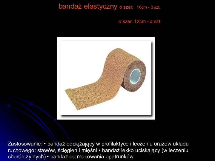 bandaż elastyczny o szer. 10cm - 3 szt. o szer. 12cm - 3
