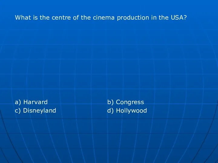 What is the centre of the cinema production in the