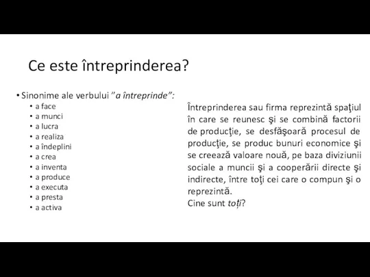 Ce este întreprinderea? Sinonime ale verbului ”a întreprinde”: a face