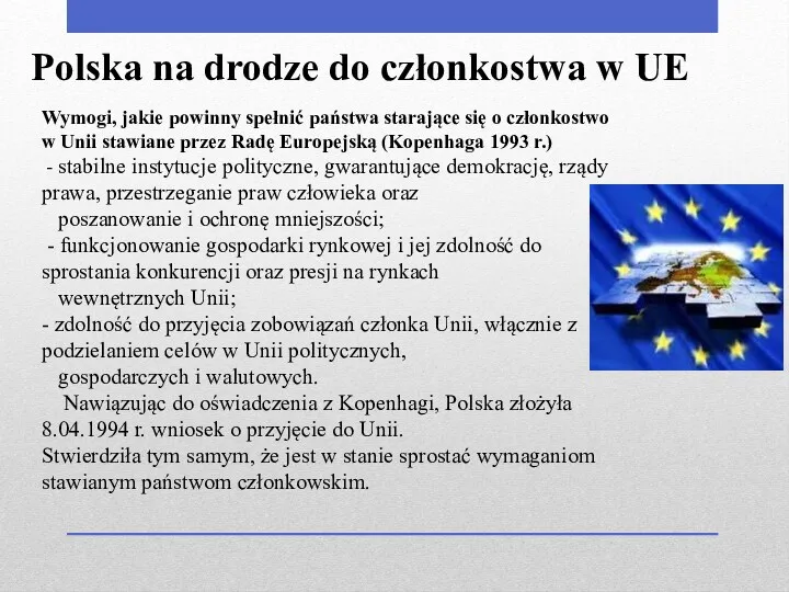 Polska na drodze do członkostwa w UE Wymogi, jakie powinny