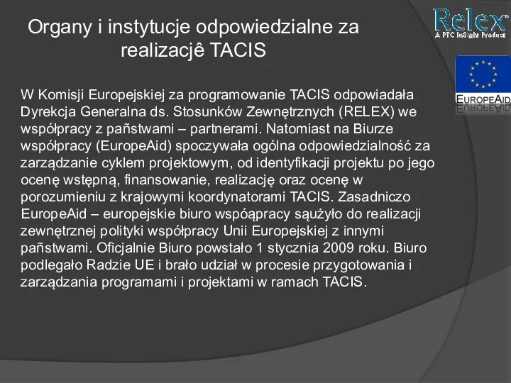 Organy i instytucje odpowiedzialne za realizacjê TACIS W Komisji Europejskiej