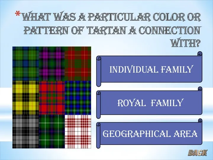 What was a particular color or pattern of tartan a