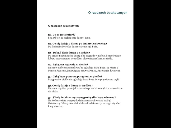 O rzeczach ostatecznych 26. Co to jest śmierć? Śmierć jest