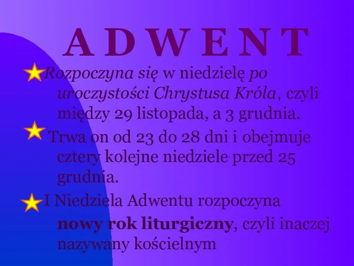 A D W E N T Rozpoczyna się w niedzielę