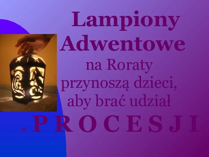 Lampiony Adwentowe na Roraty przynoszą dzieci, aby brać udział w