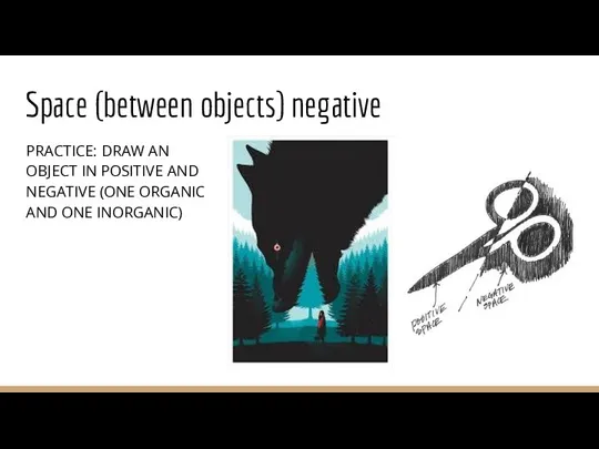 Space (between objects) negative PRACTICE: DRAW AN OBJECT IN POSITIVE