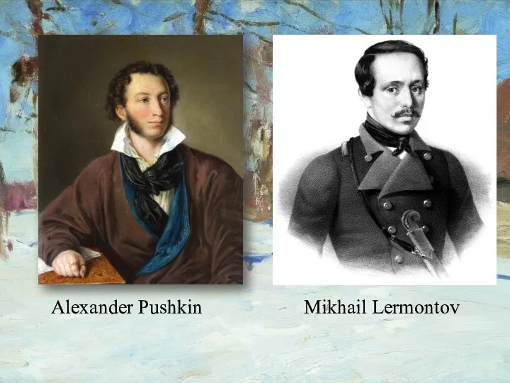 Alexander Pushkin Mikhail Lermontov