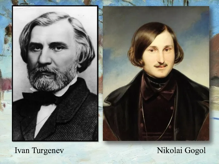 Ivan Turgenev Nikolai Gogol