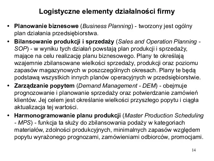 Logistyczne elementy działalności firmy Planowanie biznesowe (Business Planning) - tworzony