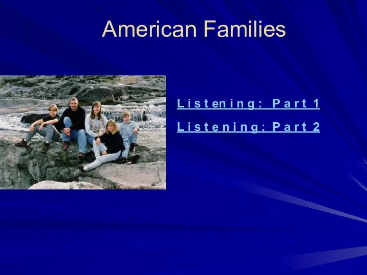 American Families L i s t en i n g