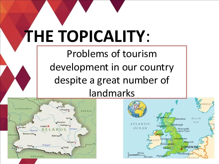 THE TOPICALITY: Problems of tourism development in our country despite a great number of landmarks