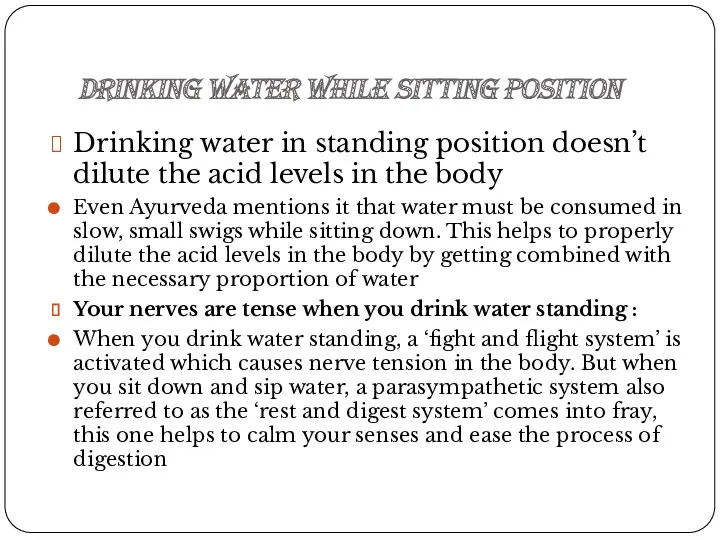 Drinking water while sitting position Drinking water in standing position