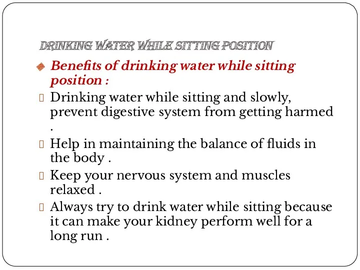 Drinking water while sitting position Benefits of drinking water while