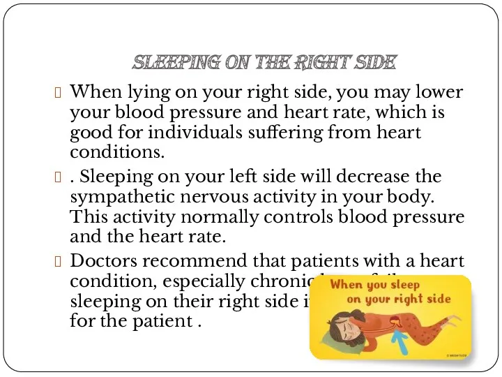 sleeping on the right side When lying on your right