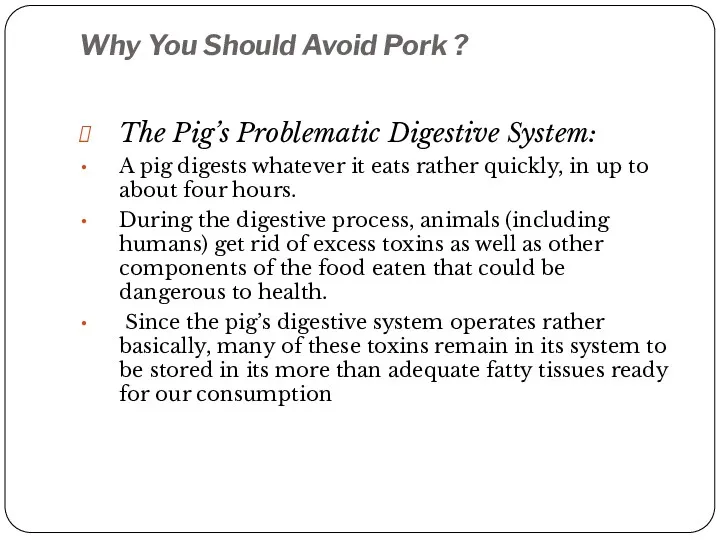 Why You Should Avoid Pork ? The Pig’s Problematic Digestive