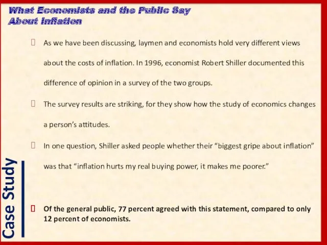 As we have been discussing, laymen and economists hold very