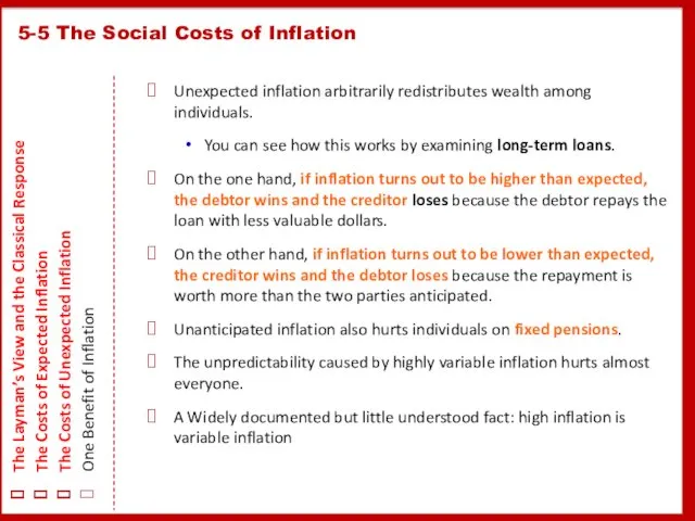 Unexpected inflation arbitrarily redistributes wealth among individuals. You can see