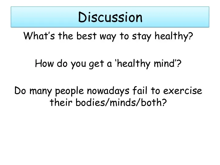 Discussion What’s the best way to stay healthy? How do