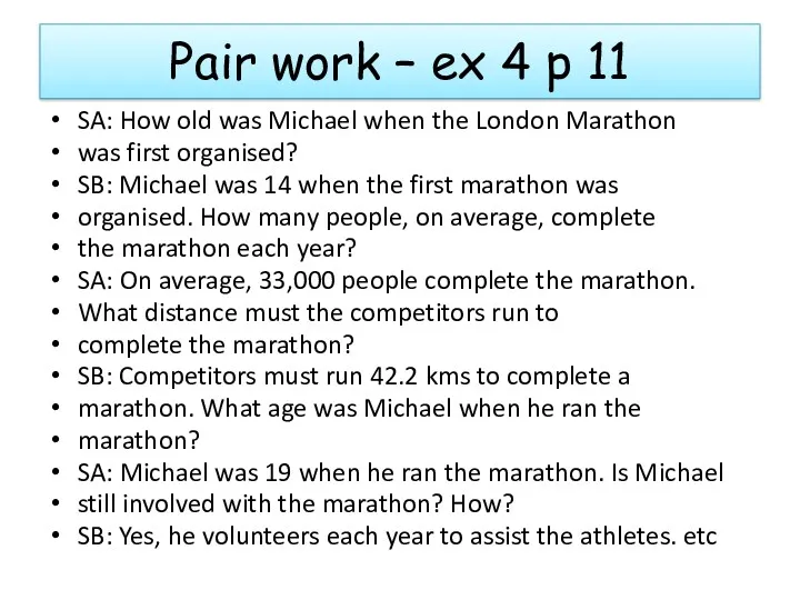 Pair work – ex 4 p 11 SA: How old